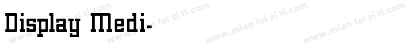 Display Medi字体转换